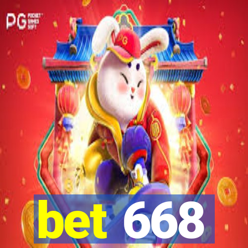 bet 668